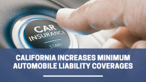 Navigating Californias Minimum Liability Insurance: A Guide for Drivers