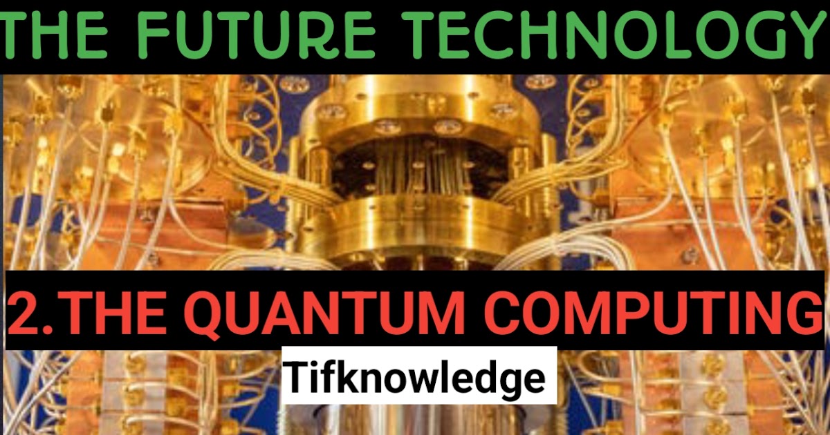 How Quantum Computing Will Change the World