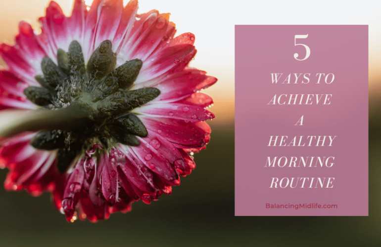 How to Build a Healthy Morning Routine